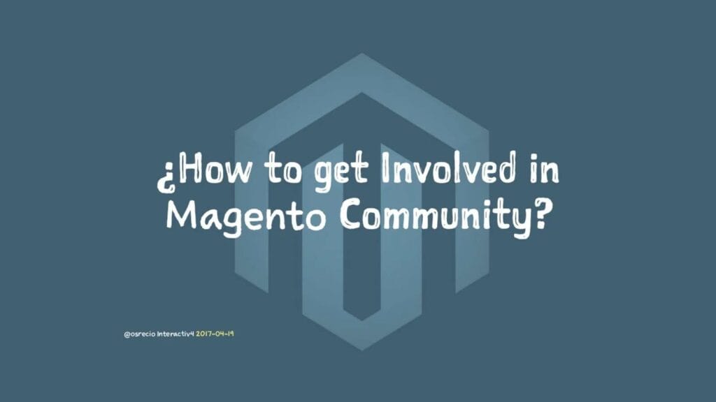 How to get involved in Magento Community?