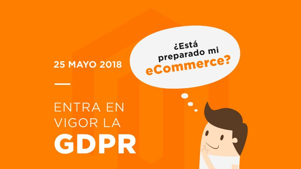 ¿Está preparado tu ecommerce para GDPR?