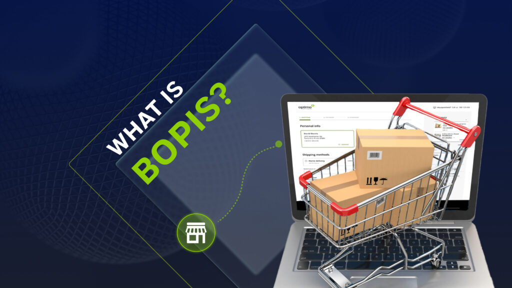 What is BOPIS and why do you need it as retailer?