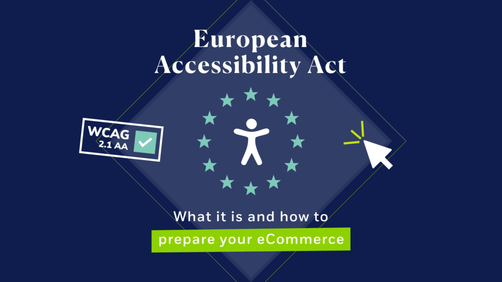 Is your eCommerce ready for the European Accessibility Act (EAA)?