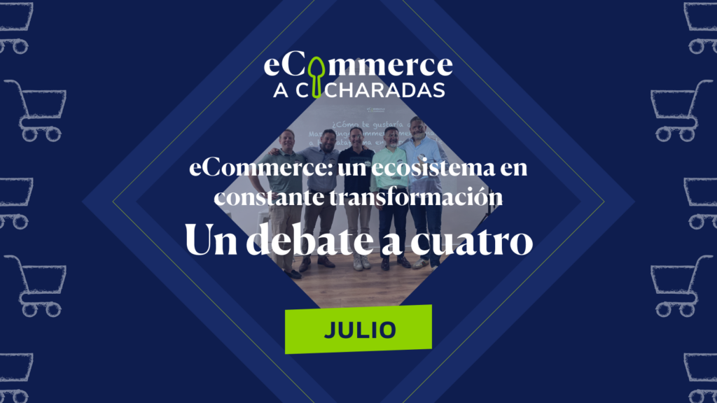 eCommerce: un ecosistema en constante transformación